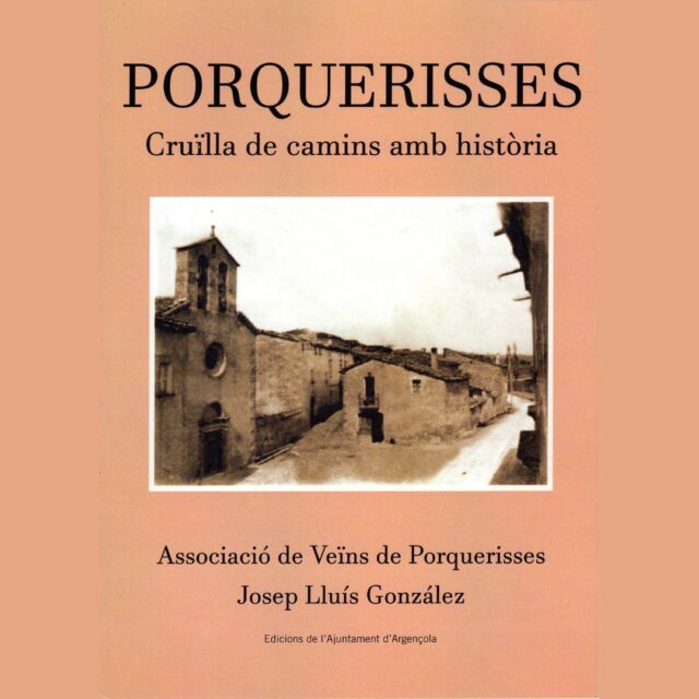 Descobrim Porquerisses a través del llibre “Porquerisses. Cruïlla de camins amb història” post thumbnail image